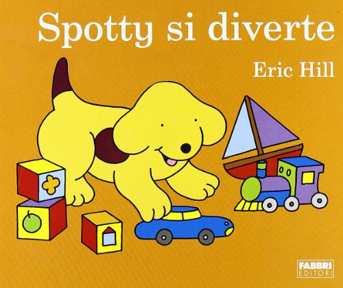 Spotty si diverte (9788845160097) by Unknown Author