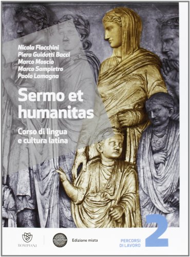 Imagen de archivo de Sermo et humanitas. Percorsi di lavori. Per le Scuole superiori. Con espansione online (Vol. 2) a la venta por medimops