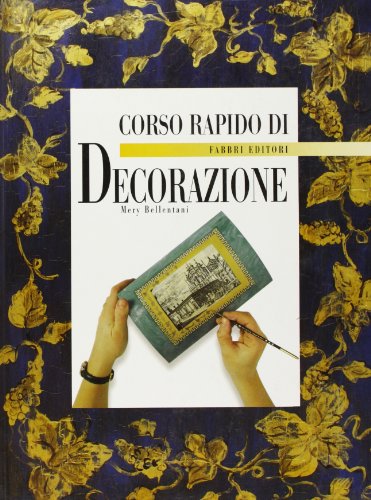 Stock image for Corso rapido di decorazione for sale by libreriauniversitaria.it