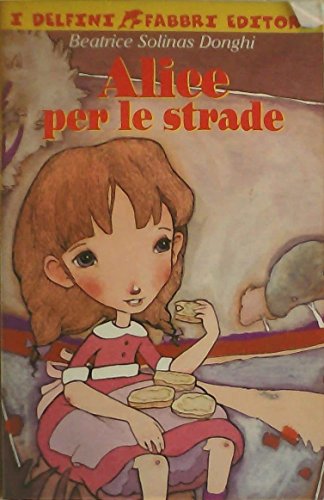 Stock image for Alice per le strade for sale by medimops