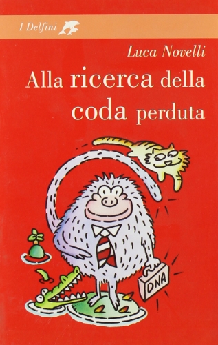 Beispielbild fr Alla ricerca della coda perduta zum Verkauf von medimops