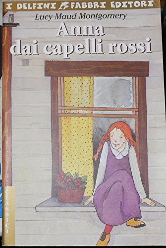 9788845179617: Anna dai capelli rossi (I delfini. Classici)