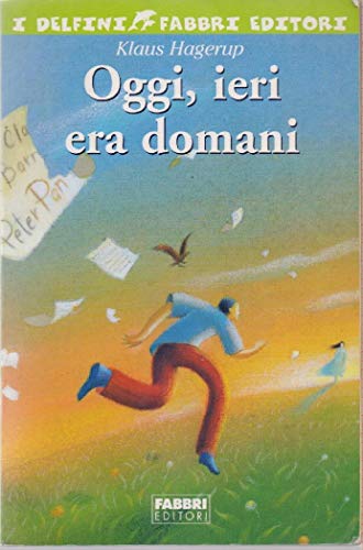 Stock image for Oggi, ieri era domani (I delfini) for sale by medimops