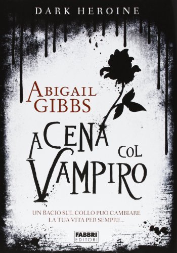 Stock image for A cena col vampiro. Dark heroine for sale by medimops