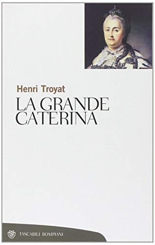 La grande Caterina (9788845201400) by Henri Troyat