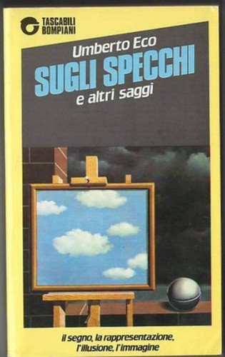 Sugli Specchi E Altri Saggi (9788845203039) by Eco