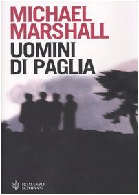 Uomini di paglia - Mashall, Michael