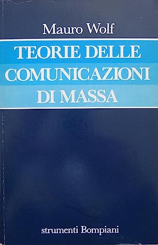 Imagen de archivo de Teorie delle comunicazioni di Massa a la venta por austin books and more