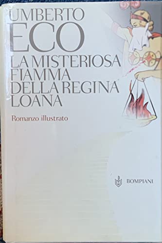 Stock image for La misteriosa fiamma della Regina Loana. Romanzo illustrato. for sale by Front Cover Books