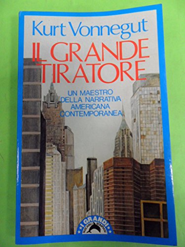Stock image for Il grande tiratore Vonnegut, Kurt and Paolini, P. F. for sale by leonardo giulioni