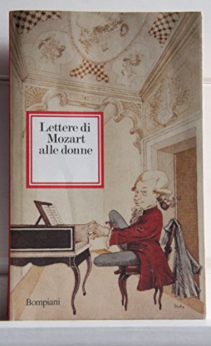 Lettere di Mozart alle donne (Nuova corona) (Italian Edition) (9788845217418) by Mozart, Wolfgang Amadeus