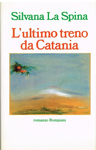 L`ultimo treno da Catania (Italian Edition)