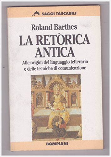 Fuente abajo Derecho La Retorica Antica - Barthes, Roland: 9788845219931 - AbeBooks