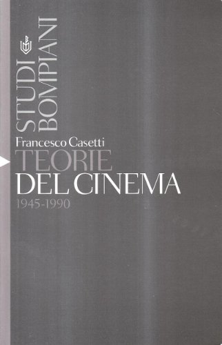 Imagen de archivo de Teorie del cinema: 1945-1990 (Studi Bompiani) (Italian Edition) a la venta por Avol's Books LLC