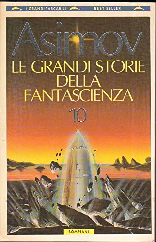 Stock image for Le grandi storie della fantascienza 10. for sale by FIRENZELIBRI SRL