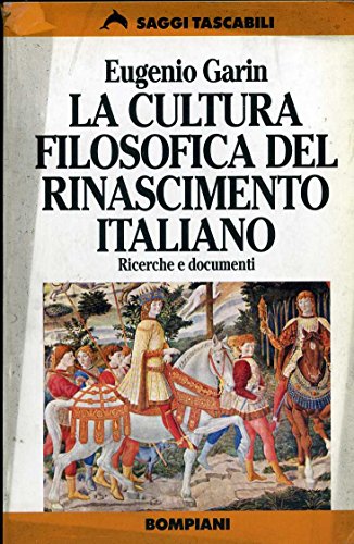 Beispielbild fr La cultura filosofica del Rinascimento italiano zum Verkauf von WorldofBooks