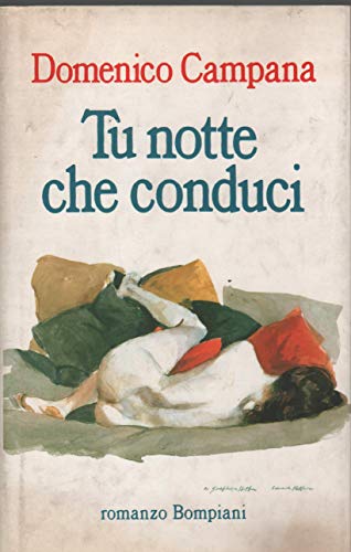 Stock image for Tu notte che conduci (Letteraria) for sale by medimops