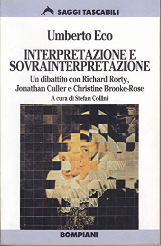 Interpretazione E Sovrainterpretazione - 1st Italian Edition/1st Printing (9788845224591) by Umberto Eco