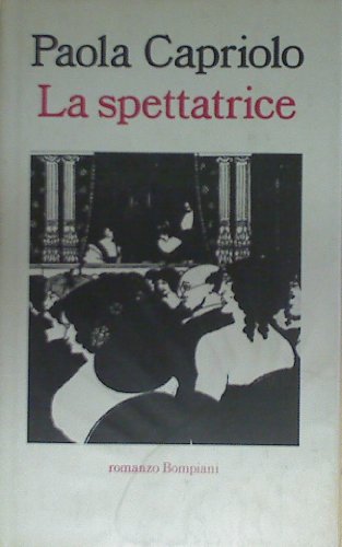 9788845224621: La spettatrice (Letteraria Bompiani) (Italian Edition)