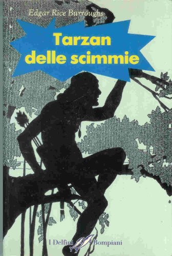 9788845225208: Tarzan delle scimmie (I delfini)