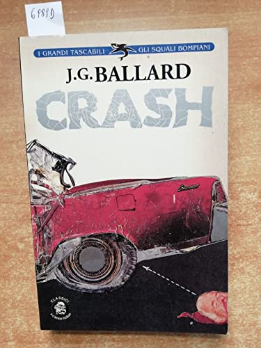 Stock image for Crash Ballard, James G.; Brolli, D. and Pilone Colombo, Gianni for sale by Librisline