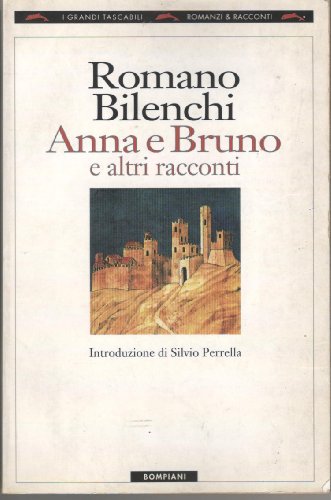 9788845227752: Anna e Bruno e altri racconti (I grandi tascabili)