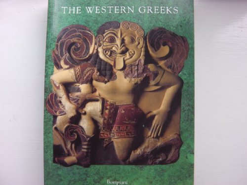 Beispielbild fr The Western Greeks: Classical Civilization in the Western Mediterranean zum Verkauf von BooksRun