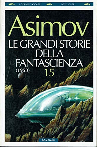 9788845229626: Le grandi storie della fantascienza (Vol. 15)
