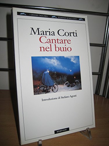 Cantare Nel Buio (9788845229954) by Corti, Maria