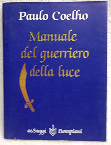 Beispielbild fr Manuale Del Guerriero Della Luce (Italian Edition) zum Verkauf von Bookmonger.Ltd