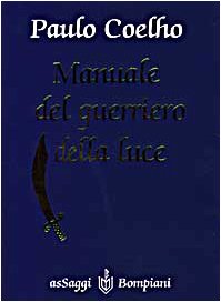 Stock image for Manuale Del Guerriero Della Luce (Italian Edition) for sale by Bookmonger.Ltd