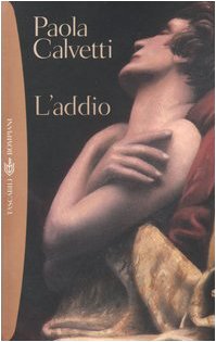 Beispielbild fr L'addio. Romanzo in due atti e un epilogo (Tascabili. Best Seller) zum Verkauf von medimops