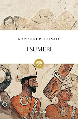 I Sumeri - Giovanni Pettinato