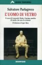 9788845236655: L'uomo di vetro (Tascabili. Saggi)