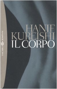 Il Corpo (9788845239687) by Kureishi, Hanif