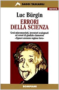 Errori della scienza (9788845241703) by Luc BÃ¼rgin