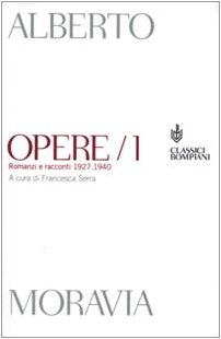 Opere 1927-1940 (9788845244148) by Alberto Moravia