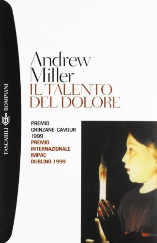 Il talento del dolore (9788845244629) by Andrew Miller