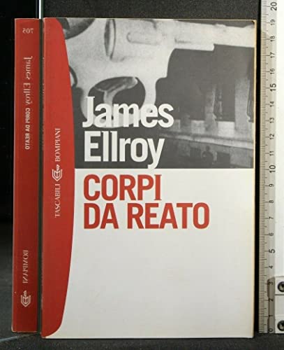 Corpi da reato (9788845244636) by Ellroy, James