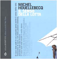 Il senso della lotta (9788845245602) by Michel Houellebecq