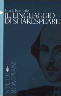Il linguaggio di Shakespeare (9788845245619) by Frank Kermode