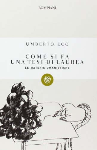 9788845246319: Come SI FA UNA Tesi DI Laurea (Italian Edition)