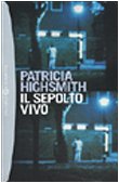 Il sepolto vivo (9788845248757) by Patricia Highsmith