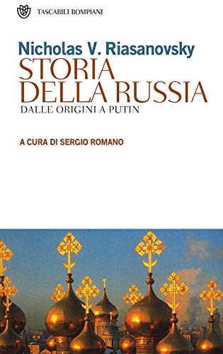 Storia della Russia. Dalle origini ai giorni nostri (9788845249433) by Riasanovsky, N. V.