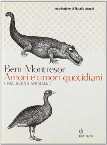 Beispielbild fr Amori e umori quotidiani (nel regno animale) (Le chiavi. Saggistica) zum Verkauf von medimops
