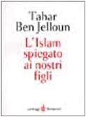 L'Islam spiegato ai nostri figli (9788845251412) by Tahar Ben Jelloun