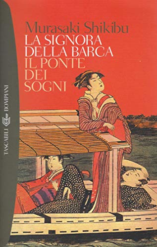 La signora della barca-Il ponte dei sogni (9788845251566) by Murasaki Shikibu