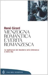 Menzogna romantica e veritÃ: romanzesca (9788845251740) by [???]