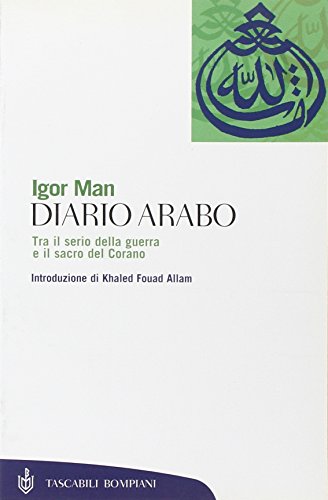 9788845252655: Diario arabo. Tra il serio della guerra e il sacro del Corano (Tascabili. Saggi)