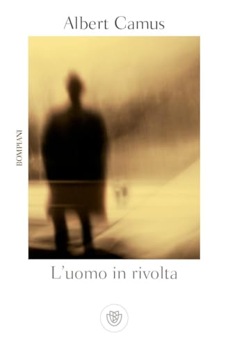 9788845252785: L'uomo in rivolta